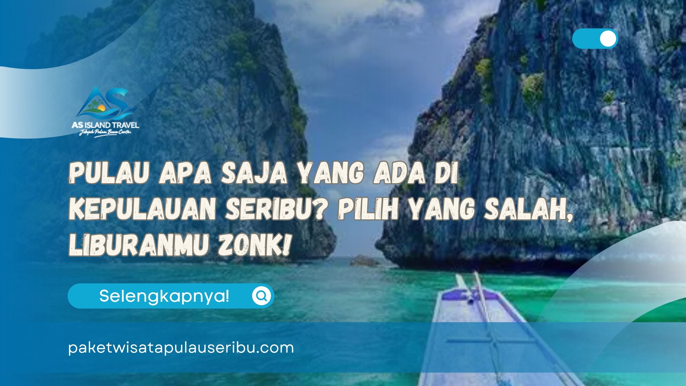 Pulau Apa Saja yang Ada di Kepulauan Seribu Pilih yang Salah, Liburanmu Zonk!